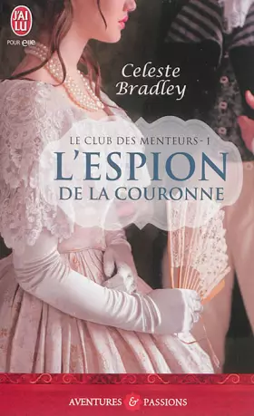Couverture du produit · Le club des menteurs, Tome 1 : L'espion de la couronne