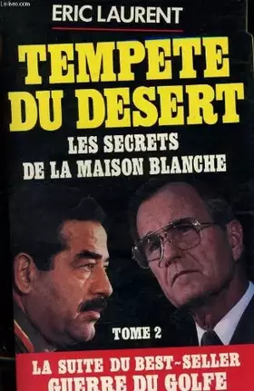 Couverture du produit · Tempête du desert : les secrets de la maison blanche