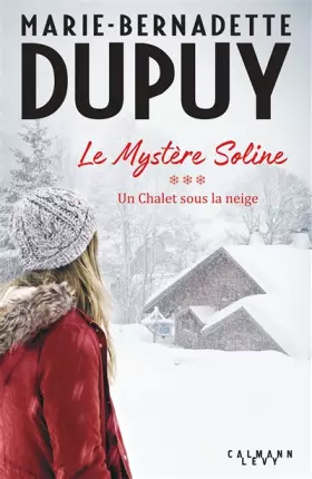 Couverture du produit · Le Mystère Soline, T3 - Un Chalet sous la neige