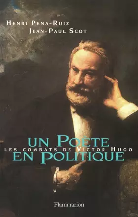 Couverture du produit · Un poète en politique : Les combats de Victor Hugo