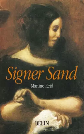 Couverture du produit · Signer Sand : L'oeuvre et le nom