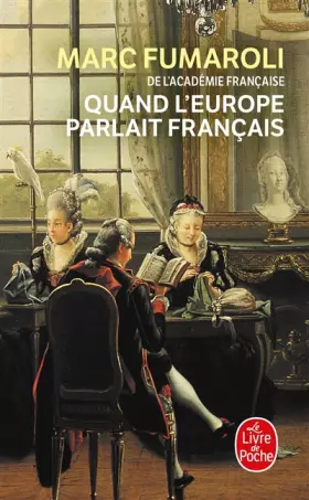 Couverture du produit · Quand l'Europe parlait francais