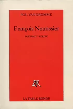 Couverture du produit · François Nourissier: Portrait-vérité