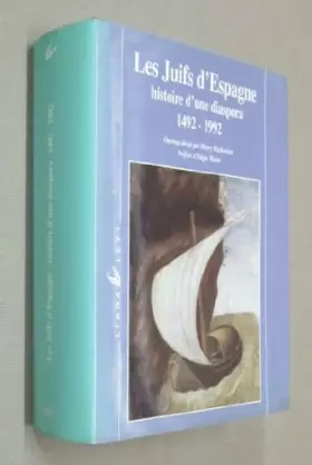 Couverture du produit · Les Juifs d'Espagne : Histoire d'une diaspora, 1492-1992