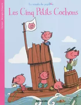 Couverture du produit · La minute du papillon : Les cinq petits cochons