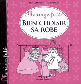 Couverture du produit · Bien choisir sa robe