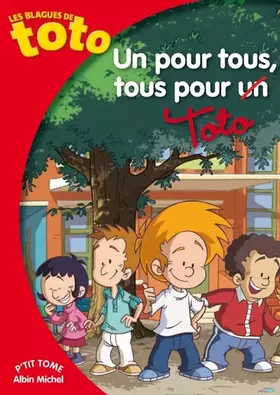 Couverture du produit · Un pour tous, tous pour Toto !