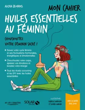 Couverture du produit · Mon cahier Huiles essentielles au féminin