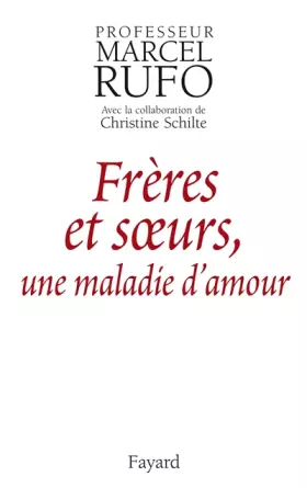Couverture du produit · Frères et soeurs, une maladie d'amour
