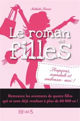Couverture du produit · Romans des filles - Tome 5 - Soupçons, scandale et embrasse-moi !