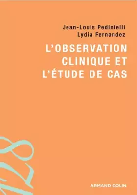 Couverture du produit · L'observation clinique et l'étude de cas