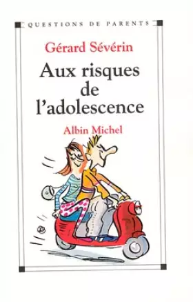 Couverture du produit · Aux risques de l'adolescence