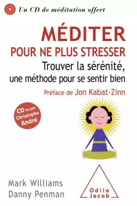 Couverture du produit · Méditer pour ne plus stresser: Trouver la sérénité, une méthode pour se sentir bien