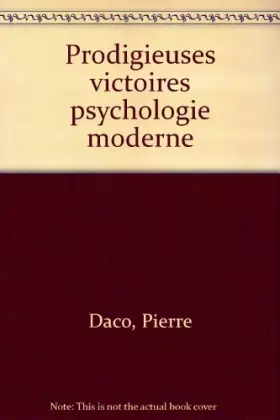 Couverture du produit · Les prodigieuses victoires de la psychologie moderne