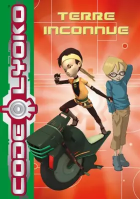 Couverture du produit · Code Lyoko, Tome 6 : Terre inconnue