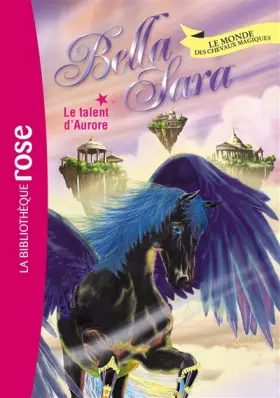 Couverture du produit · Bella Sara 15 - Le talent d'Aurore