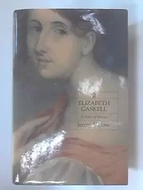 Couverture du produit · Elizabeth Gaskell: A Habit of Stories