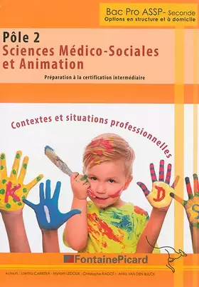Couverture du produit · Pôle 2 Sciences médico-sociales et animation Bac Pro ASSP