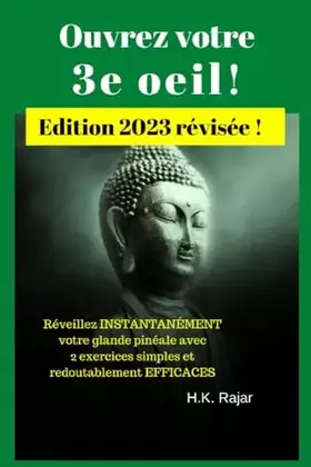 Couverture du produit · Ouvrez votre 3e oeil !: Réveillez INSTANTANÉMENT votre glande pinéale avec 2 exercices simples et redoutablement EFFICACES (Fre
