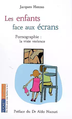Couverture du produit · ENFANTS FACE AUX ECRANS