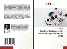 Couverture du produit · Coaching Professionnel : un nouveau partenaire de santé (French Edition)