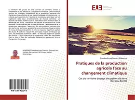 Couverture du produit · Pratiques de la production agricole face au changement climatique: Cas du territoire du pays des pactes de terre (Savalou-Bantè