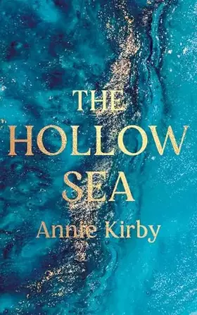 Couverture du produit · The Hollow Sea: The unforgettable and mesmerising debut inspired by mythology