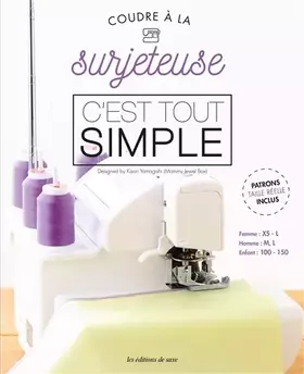 Couverture du produit · Coudre à la surjeteuse, c'est tout simple
