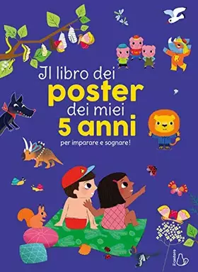 Couverture du produit · Il libro dei poster dei miei 5 anni per imparare e sognare! Ediz. a colori