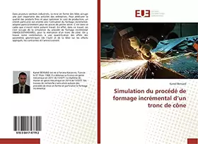 Couverture du produit · Simulation du procédé de formage incrémental d'un tronc de cône (Omn.Univ.Europ.)