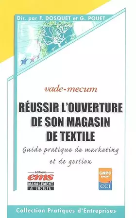 Couverture du produit · Réussir l'ouverture de son magasin de textile : Guide pratique de création et de gestion