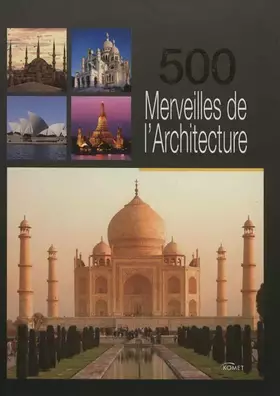 Couverture du produit · 500 Merveilles de l'Architecture