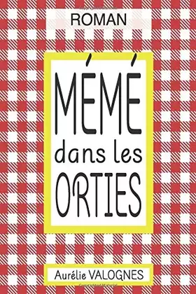 Couverture du produit · Mémé dans les orties