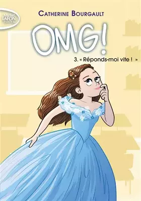 Couverture du produit · OMG ! - Tome 3 Réponds-moi vite ! (3)