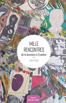 Couverture du produit · Mille rencontres: de la lumière à l'ombre