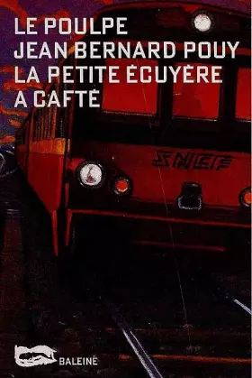 Couverture du produit · La petite écuyère a cafté