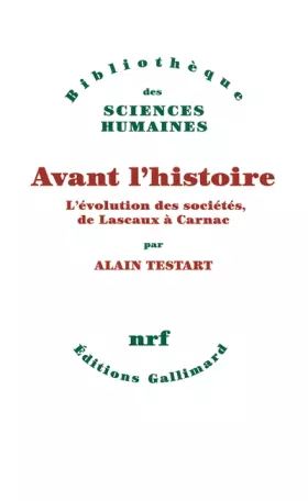 Couverture du produit · Avant l'histoire: L'évolution des sociétés, de Lascaux à Carnac