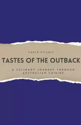 Couverture du produit · Tastes of the Outback: A Culinary Journey through Australian Cuisine