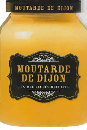 Couverture du produit · Moutarde de Dijon