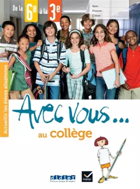 Couverture du produit · Avec vous ... au collège - de la 6e à la 3e - Cahier + didierfle.app