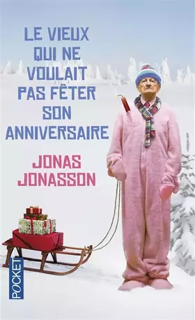 Couverture du produit · Le vieux qui ne voulait pas fêter son anniversaire - collector Noël