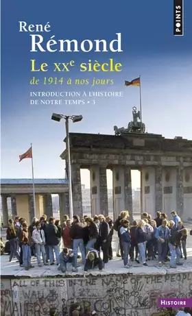 Couverture du produit · Introduction à l'histoire de notre temps, tome 3 : le XXe siècle, de 1914 à nos jours
