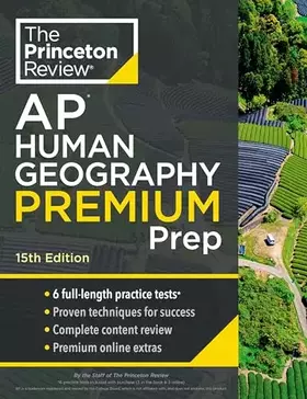 Couverture du produit · Princeton Review AP Human Geography Premium Prep, 15th Edition: 6 Practice Tests + Complete Content Review + Strategies & Techn