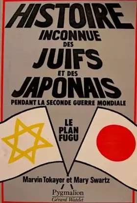 Couverture du produit · Histoire inconnue des Juifs et des Japonais pendant la Seconde Guerre mondiale - le plan Fugu