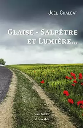 Couverture du produit · Glaise - salpêtre et lumière...