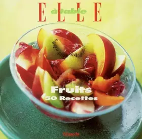 Couverture du produit · Elle à table : Fruits
