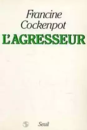 Couverture du produit · L'Agresseur