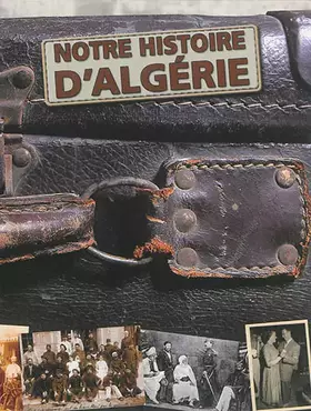 Couverture du produit · Notre histoire d algerie