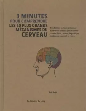 Couverture du produit · 3 minutes pour comprendre les 50 plus grands mécanismes du cerveau : Architecture et fonctionnement du cerveau, cerveau gauche 