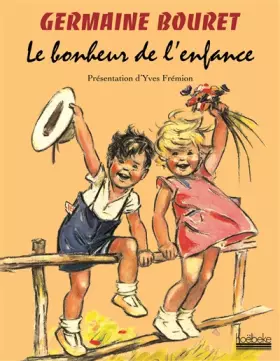 Couverture du produit · Le bonheur de l'enfance